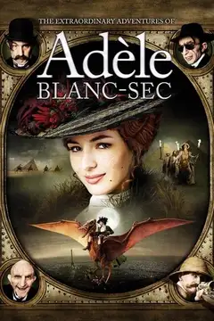 Adèle y el misterio de la momia veroTV Online • Pelicula Completa