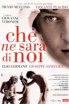 Che ne sarà di noi veroTV Online • Pelicula Completa