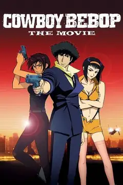 Cowboy Bebop, la película: Llamando a las puertas del cielo veroTV Online • Pelicula Completa
