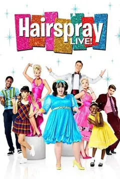 Hairspray Live! veroTV Online • Pelicula Completa