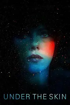 Under the Skin veroTV Online • Pelicula Completa