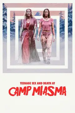 Ver Adolescencia, sexo y muerte en campamento Miasma película completa online en español