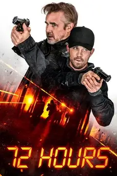 72 Hours veroTV Online • Pelicula Completa