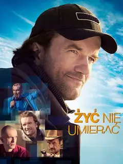 Żyć nie umierać Online • Polski Lektor