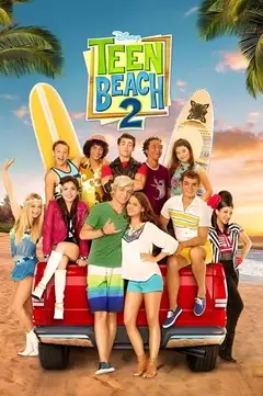 Teen Beach 2 veroTV Online • Pelicula Completa