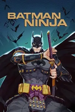 Batman Ninja veroTV Online • Pelicula Completa