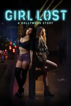 Girl Lost: A Hollywood Story veroTV Online • Pelicula Completa