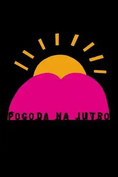 Pogoda na jutro Online • Polski Lektor