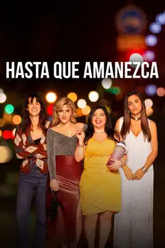 Hasta que amanezca veroTV Online • Pelicula Completa