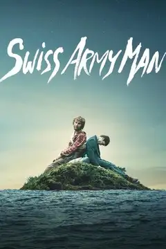 Swiss Army Man veroTV Online • Pelicula Completa
