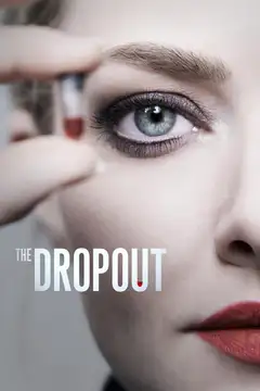 The Dropout: Auge y caída de Elizabeth Holmes Ver Online Castellano • veroTV