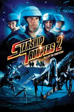Starship Troopers 2: El héroe de la federación veroTV Online • Pelicula Completa