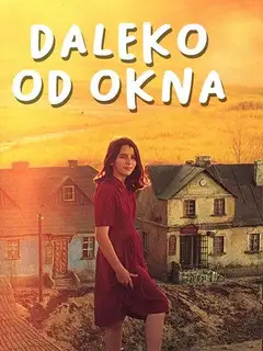 Daleko od okna Online • Polski Lektor