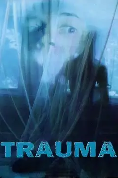 Trauma veroTV Online • Pelicula Completa