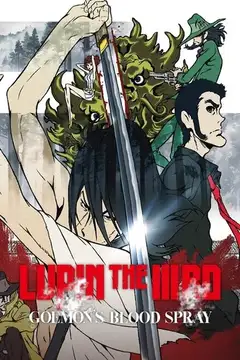 Lupin III: El rocío de sangre de Goemon Ishikawa veroTV Online • Pelicula Completa
