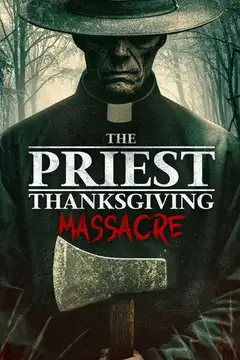 Ver El Sacerdote: La Masacre de Acción de Gracias película completa online en español