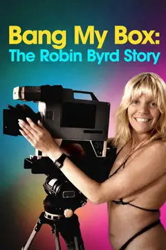 Bang My Box: The Robin Byrd Story Online • Polski Lektor