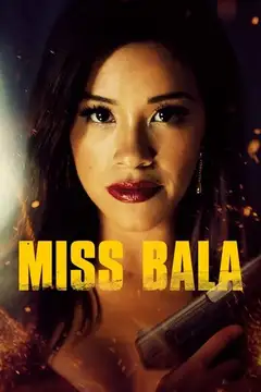 Miss Bala veroTV Online • Pelicula Completa