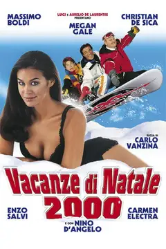 Vacanze di Natale 2000 veroTV Online • Pelicula Completa