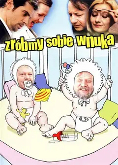 Zróbmy sobie wnuka Online • Polski Lektor