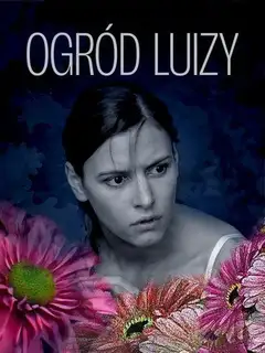 Ver Ogród Luizy película completa online en español