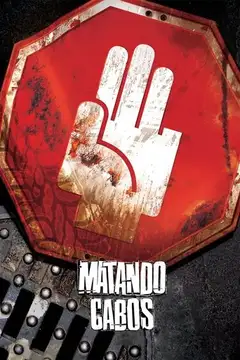 Matando Cabos veroTV Online • Pelicula Completa
