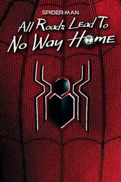 Spider-Man: Todos los caminos conducen a No Way Home veroTV Online • Pelicula Completa