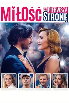 Miłość na pierwszą stronę Online • Polski Lektor