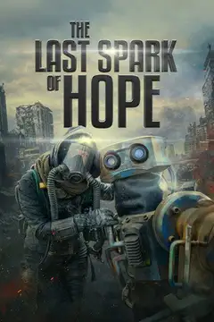 The Last Spark of Hope veroTV Online • Pelicula Completa