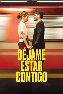 Déjame Estar Contigo veroTV Online • Pelicula Completa
