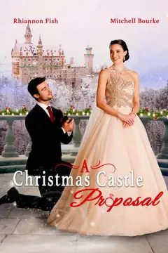 A Christmas Castle Proposal: A Royal in Paradise II veroTV Online • Pelicula Completa