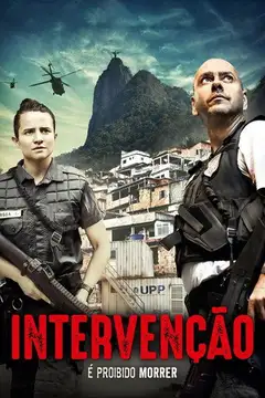 Intervenção, É Proibido Morrer veroTV Online • Pelicula Completa