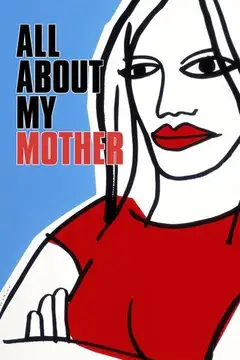Todo sobre mi madre veroTV Online • Pelicula Completa