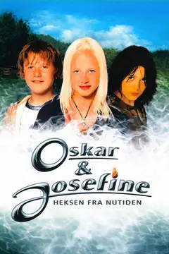 Oskar og Josefine - Heksen fra nutiden veroTV Online • Pelicula Completa