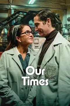 Nuestros tiempos veroTV Online • Pelicula Completa