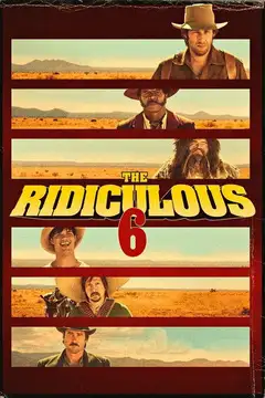 Ver The Ridiculous 6 película completa online en español