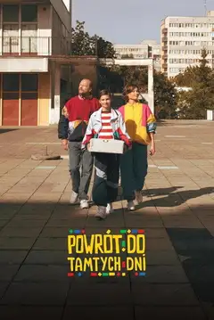 Powrót do tamtych dni Online • Polski Lektor