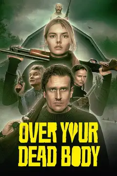 Por encima de tu cadáver veroTV Online • Pelicula Completa