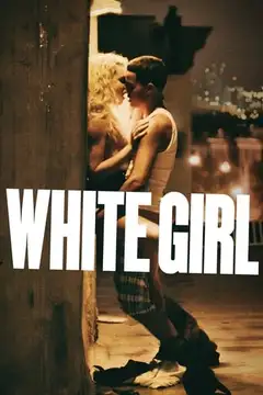 White Girl veroTV Online • Pelicula Completa