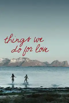 Things We Do for Love veroTV Online • Pelicula Completa
