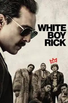 White Boy Rick veroTV Online • Pelicula Completa