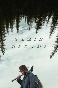 Sueños de trenes veroTV Online • Pelicula Completa