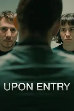 Upon Entry (La llegada) veroTV Online • Pelicula Completa