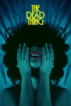The Dead Thing veroTV Online • Pelicula Completa