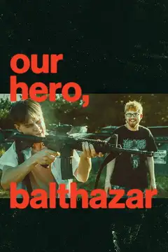 Our Hero, Balthazar Online • Polski Lektor