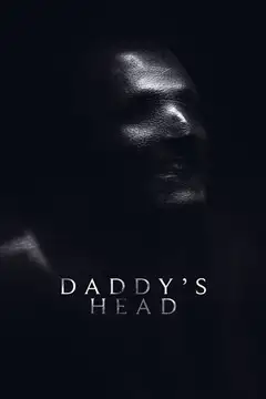 Daddy's Head veroTV Online • Pelicula Completa