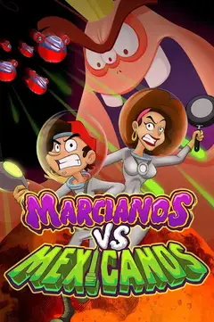 Marcianos vs Mexicanos veroTV Online • Pelicula Completa