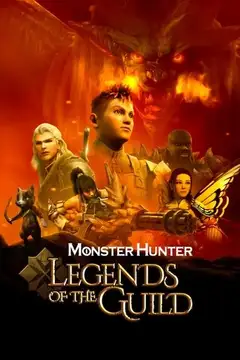 Monster Hunter: Leyendas del gremio veroTV Online • Pelicula Completa