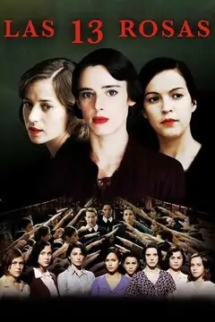Las 13 rosas veroTV Online • Pelicula Completa