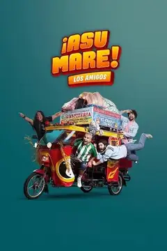 ¡Asu Mare! Los amigos veroTV Online • Pelicula Completa
